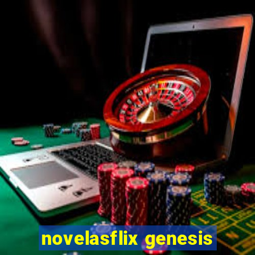 novelasflix genesis